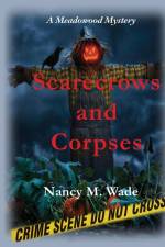 Scarecrows and Corpses af Nancy M Wade
