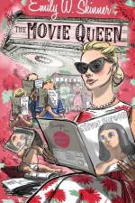 The Movie Queen af Emily W. Skinner