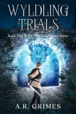 Wyldling Trials af A. R. Grimes