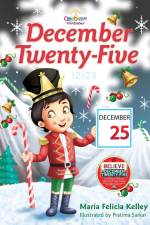 December Twenty-Five af María Felicia Kelley