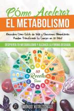 Cómo Acelerar el Metabolismo af Mondo Nutrizionale