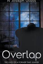 Glass, N: Overlap - The Lives of a Former Time Jumper af N Joseph Glass