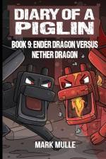 Diary of a Piglin Book 9 af Mark Mulle