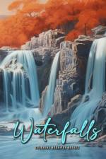 Waterfall Coloring Book for Adults af Monsoon Publishing