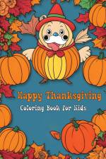 Happy Thanksgiving Coloring Book for Kids af James Mwangi