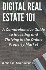 Digital Real Estate 101 af Andan Maharma