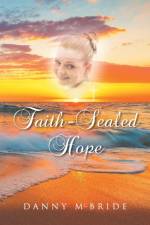 Faith-Sealed Hope af Danny Mcbride