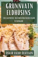 Grunnvatn Eldhúsins af Óskar Valur Ólafsson