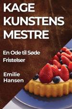 Kagekunstens Mestre af Emilie Hansen