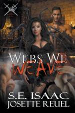 Webs We Weave af S. E. Isaac