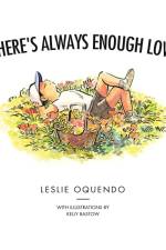There's Always Enough Love af Leslie Oquendo