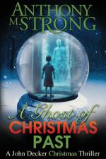 A Ghost of Christmas Past af Anthony M. Strong