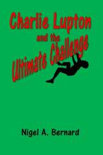 Charlie Lupton and the Ultimate Challenge af Nigel A. Bernard