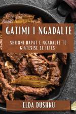 Gatimi i Ngadaltë af Elda Dushku