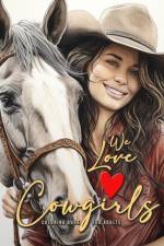 We love Cowgirls Coloring Book for Adults af Monsoon Publishing