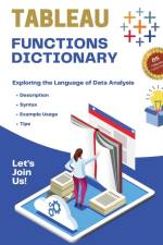 Tableau Functions Dictionary af Kiet Huynh