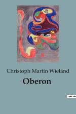 Oberon af Christoph Martin Wieland