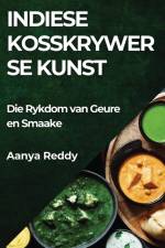 Indiese Kosskrywer se Kunst af Aanya Reddy