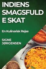 Indiens Smagsfulde Skat af Signe Jørgensen