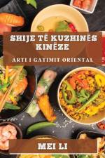 Shije të Kuzhinës Kinëze af Mei Li