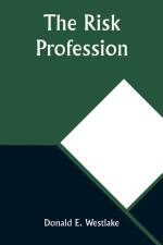 The Risk Profession af Donald E. Westlake