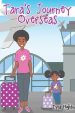 Tara's Journey Overseas af Tyra Hightower