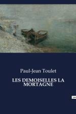 LES DEMOISELLES LA MORTAGNE af Paul-Jean Toulet