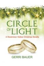Circle of Light, A Persimmon Hollow Christmas Novella af Gerri Bauer