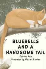 Bluebells and a Handsome Tail af Deirdre Ann Haynes