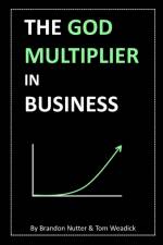 The God Multiplier in Business af Brandon Nutter