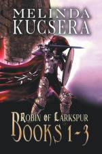 Robin of Larkspur af Melinda Kucsera
