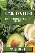 Tuzsuz Lezzetler af Nazl¿ Duru