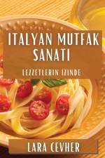 ¿talyan Mutfak Sanat¿ af Lara Cevher