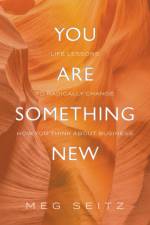 You Are Something New af Meg Seitz