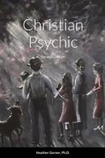 Christian Psychic af Heather Garner