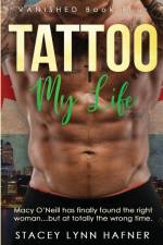 Tattoo My Life af Stacey Lynn Hafner