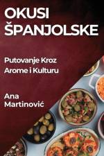 Okusi ¿panjolske af Ana Martinovi¿