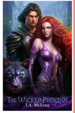 The Wicked Phoenix-Second Edition af Theresa A McEvoy
