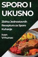 Sporo i Ukusno af Ivan Vrhunac