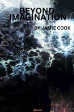 BOOK 1 Beyond imagination af Jamie D Cook