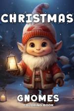 Christmas Gnomes Coloring Book af Regina Peay