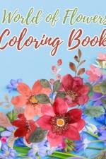World of Flowers Coloring Book af Thy Nguyen