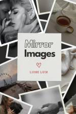 Mirror Images af Luise Luik
