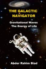 The Galactic Navigator af Abderrahim Biad