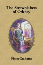 The Strawplaiters of Orkney af Fiona Grahame