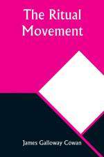 The Ritual Movement af James Galloway Cowan