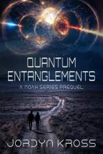 Quantum Entanglements af Jordyn Kross