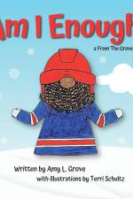 Am I Enough? a From The Grove story af Amy L Grove