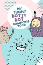My funny Dot to Dot coloring Book af Monsoon Publishing