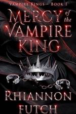 Mercy of the Vampire King af Rhiannon Futch